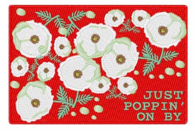 Picture of Just Poppin By Machine Embroidery Design