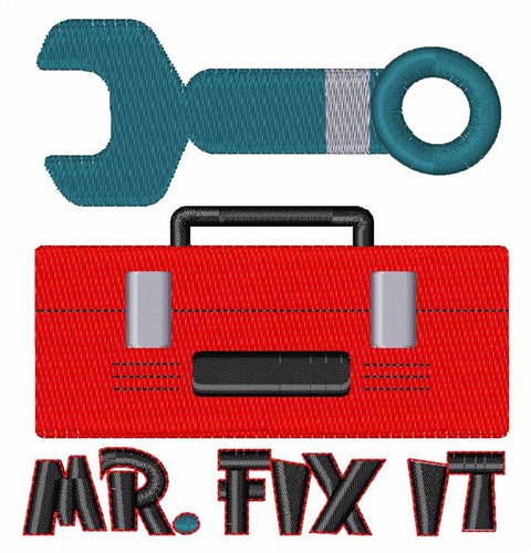 Mr. Fix It Machine Embroidery Design