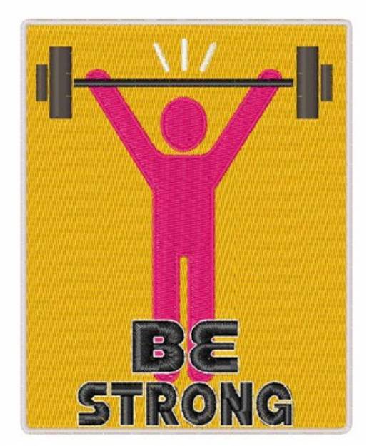 Picture of Be Strong Machine Embroidery Design