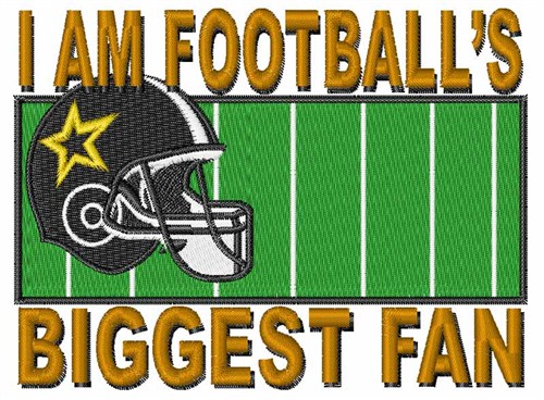 Footballs Biggest Fan Machine Embroidery Design