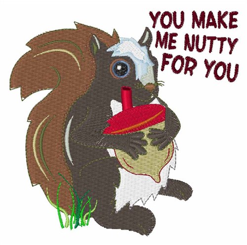 You Make Me Nutty Machine Embroidery Design