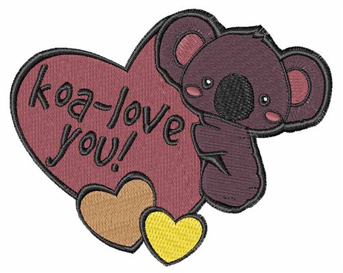 Koa-Love You Machine Embroidery Design