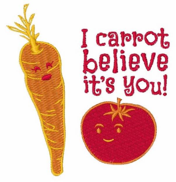 Picture of I Carrot Believe Its You Machine Embroidery Design