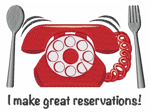 Make Great Reservations Machine Embroidery Design