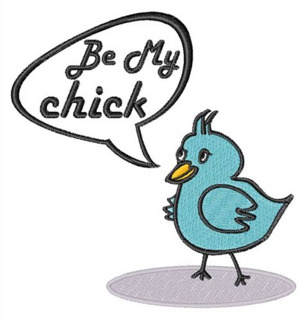 Picture of Be My Chick Machine Embroidery Design