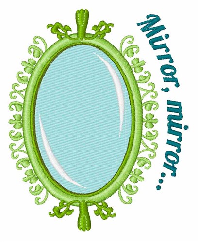Mirror Mirror Machine Embroidery Design