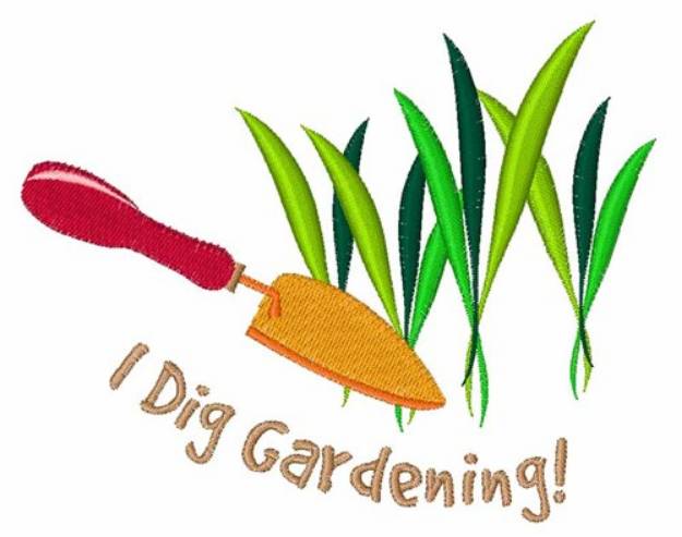 Picture of I Dig Gardening Machine Embroidery Design