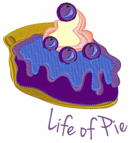 Life of Pie Machine Embroidery Design