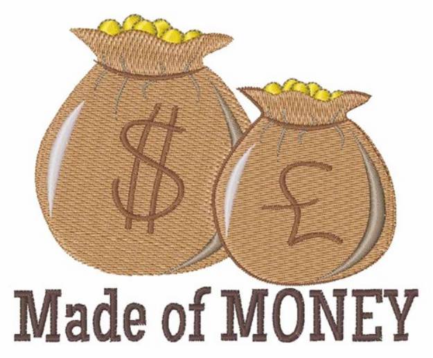 Picture of Made Of Money Machine Embroidery Design