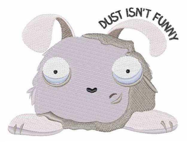 Picture of Dust Isnt Funny Machine Embroidery Design