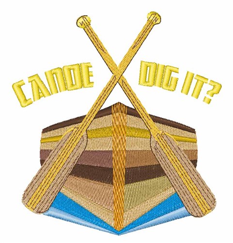 Canoe Dig It? Machine Embroidery Design