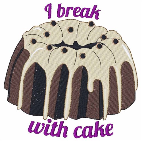 Break With Cake Machine Embroidery Design
