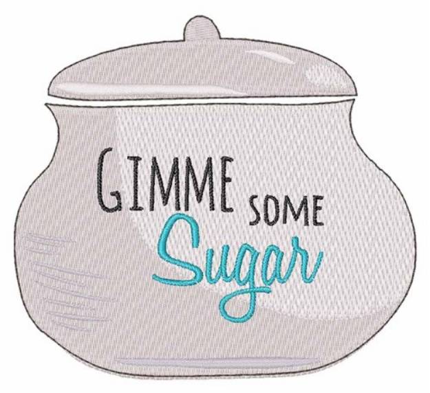 Picture of Gimme Some Sugar Machine Embroidery Design