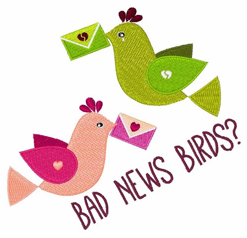 Bad News Machine Embroidery Design