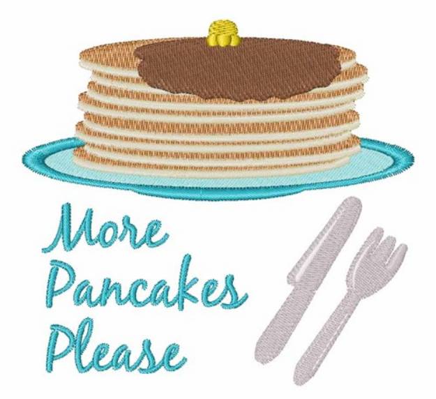 Picture of More Pancakes Please Machine Embroidery Design