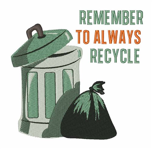 Remember Recycle Machine Embroidery Design