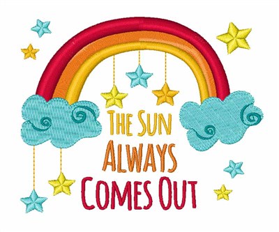 Sun Always Comes Out Machine Embroidery Design