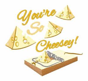 Picture of Youre So Cheesy Machine Embroidery Design