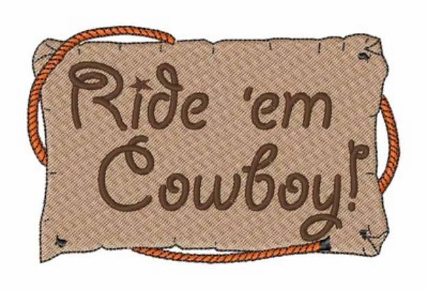 Picture of Ride Em Cowboy! Machine Embroidery Design