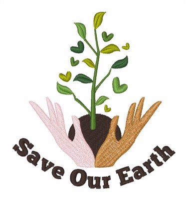 Save Our Earth Machine Embroidery Design