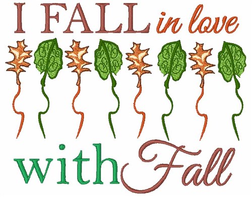 Fall In Love With Fall Machine Embroidery Design