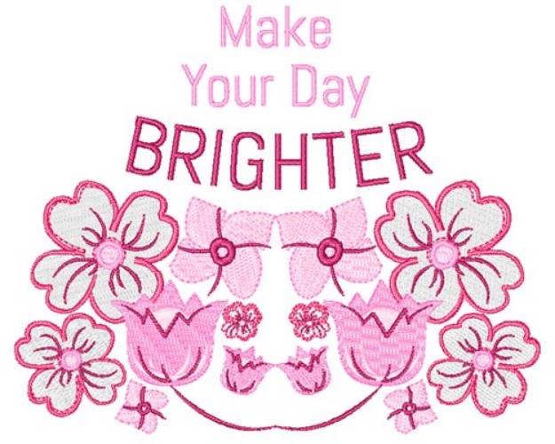 Picture of Make Your Day Brighter Machine Embroidery Design