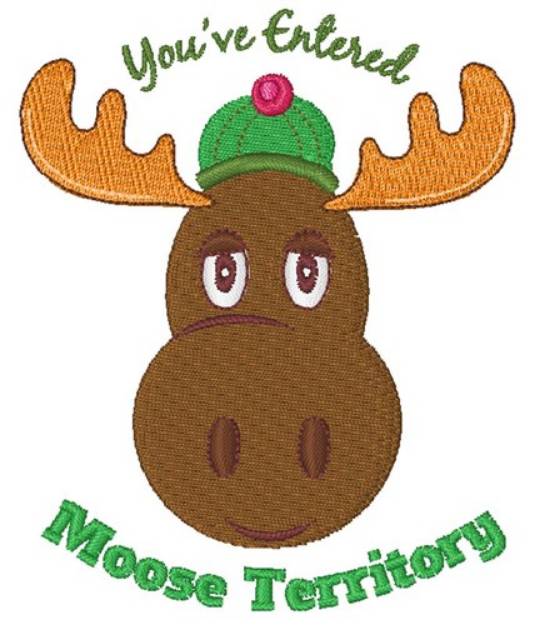 Picture of Youve Entered Moose Territory Machine Embroidery Design