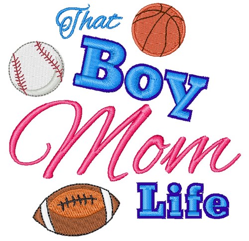 That Boy Mom Life Machine Embroidery Design