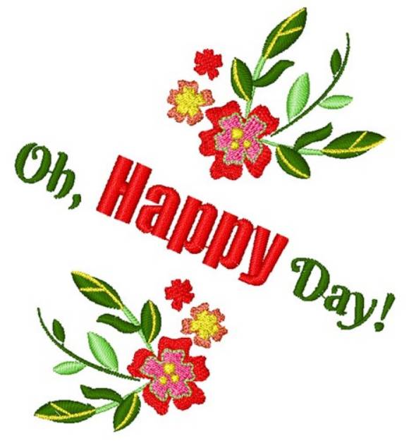 Picture of Oh, Happy Day! Machine Embroidery Design