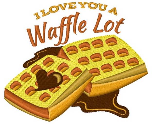 Picture of Love You A Waffle Lot Machine Embroidery Design