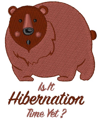 Hibernation Time Yet? Machine Embroidery Design