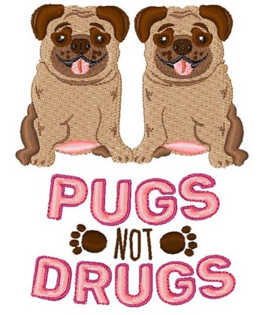 Picture of Pugs Not Drugs Machine Embroidery Design