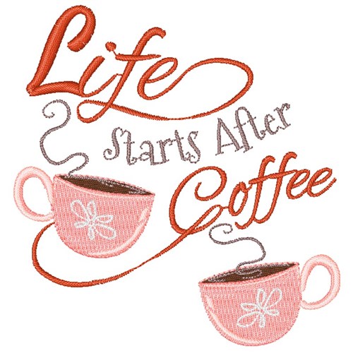 Life Starts After Coffee Machine Embroidery Design