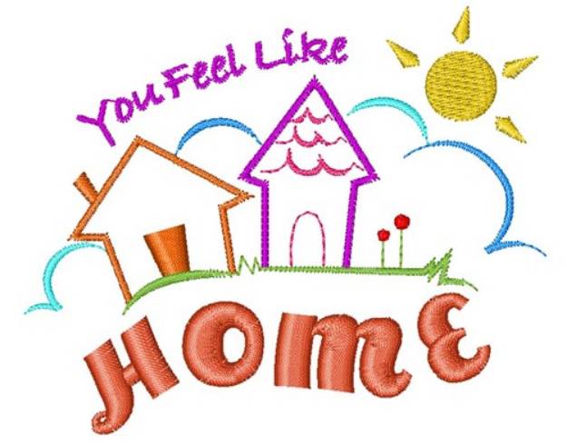 Picture of Houses You Feel Like Home Machine Embroidery Design