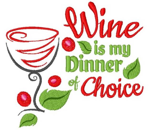 Picture of Wine Is My Dinner Machine Embroidery Design