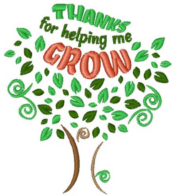 Picture of Thanks For Helping Me Grow Machine Embroidery Design