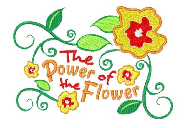 Picture of Power Of  Flower Machine Embroidery Design