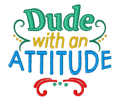 Dude With Attitude Machine Embroidery Design