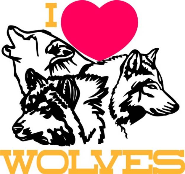 Picture of I Love Wolves SVG File