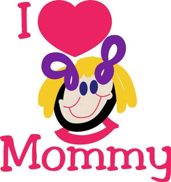 Picture of I Love Mommy SVG File