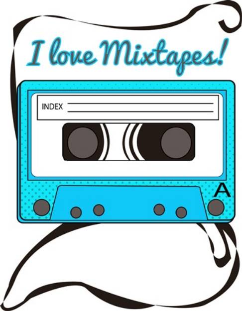 Picture of I Love Mixtapes SVG File