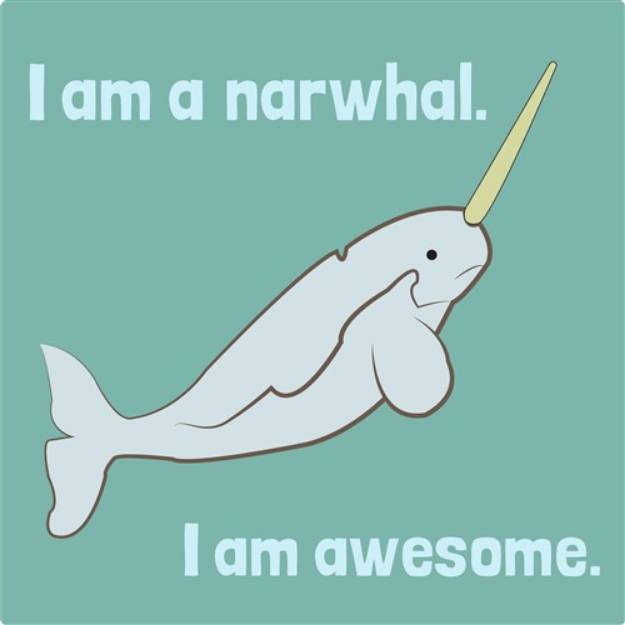 Picture of I Am A Narwhal SVG File