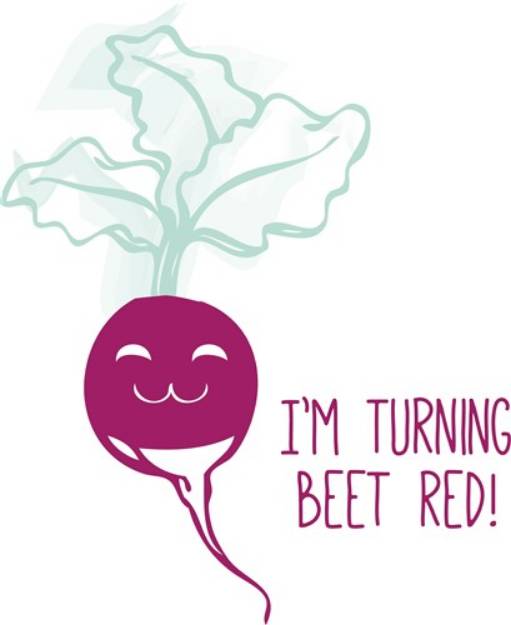 Picture of Im Turning Beet Red SVG File