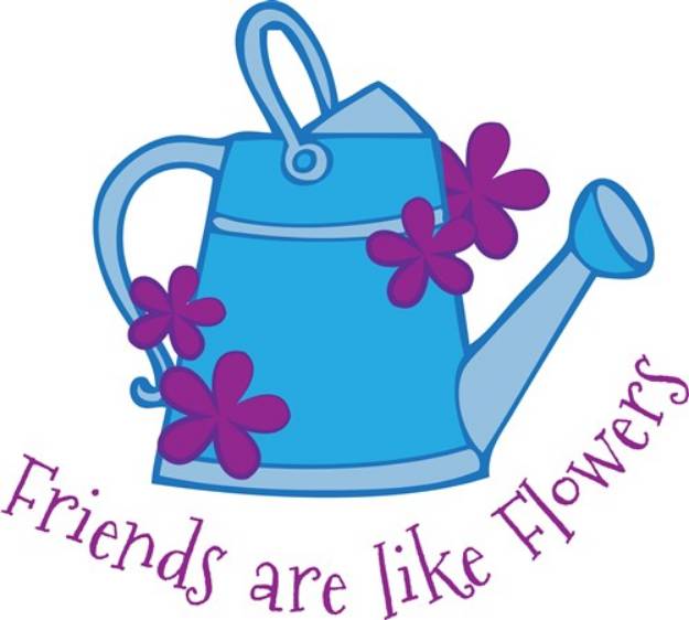 Picture of Friends are Like Flowers SVG File