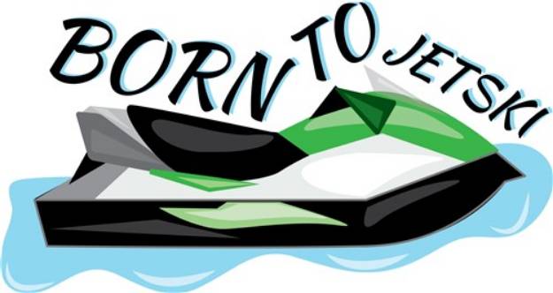 Picture of Born To Jet Ski SVG File