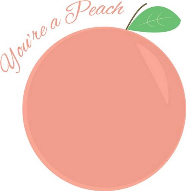 Picture of Youre A Peach SVG File