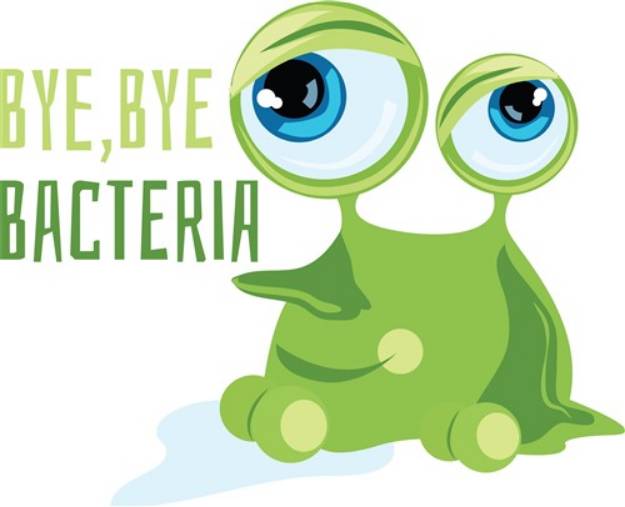 Picture of Bye Bye Bacteria SVG File