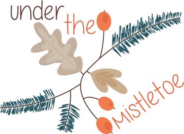 Picture of Under The Mistletoe SVG File