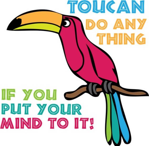 Picture of Toucan Do Anything SVG File