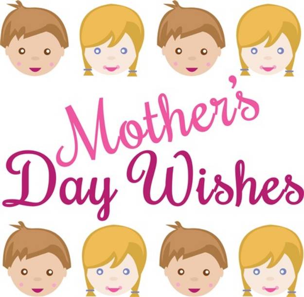 Picture of Mothers Day Wishes SVG File